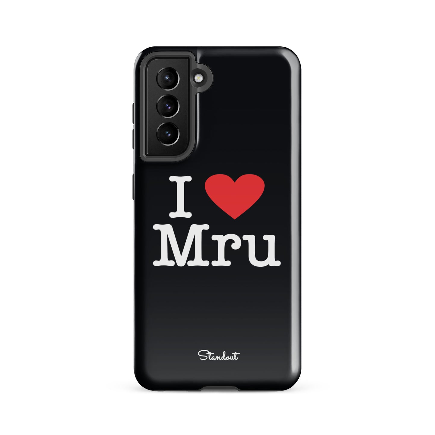 I love Mru original Tough case for Samsung®