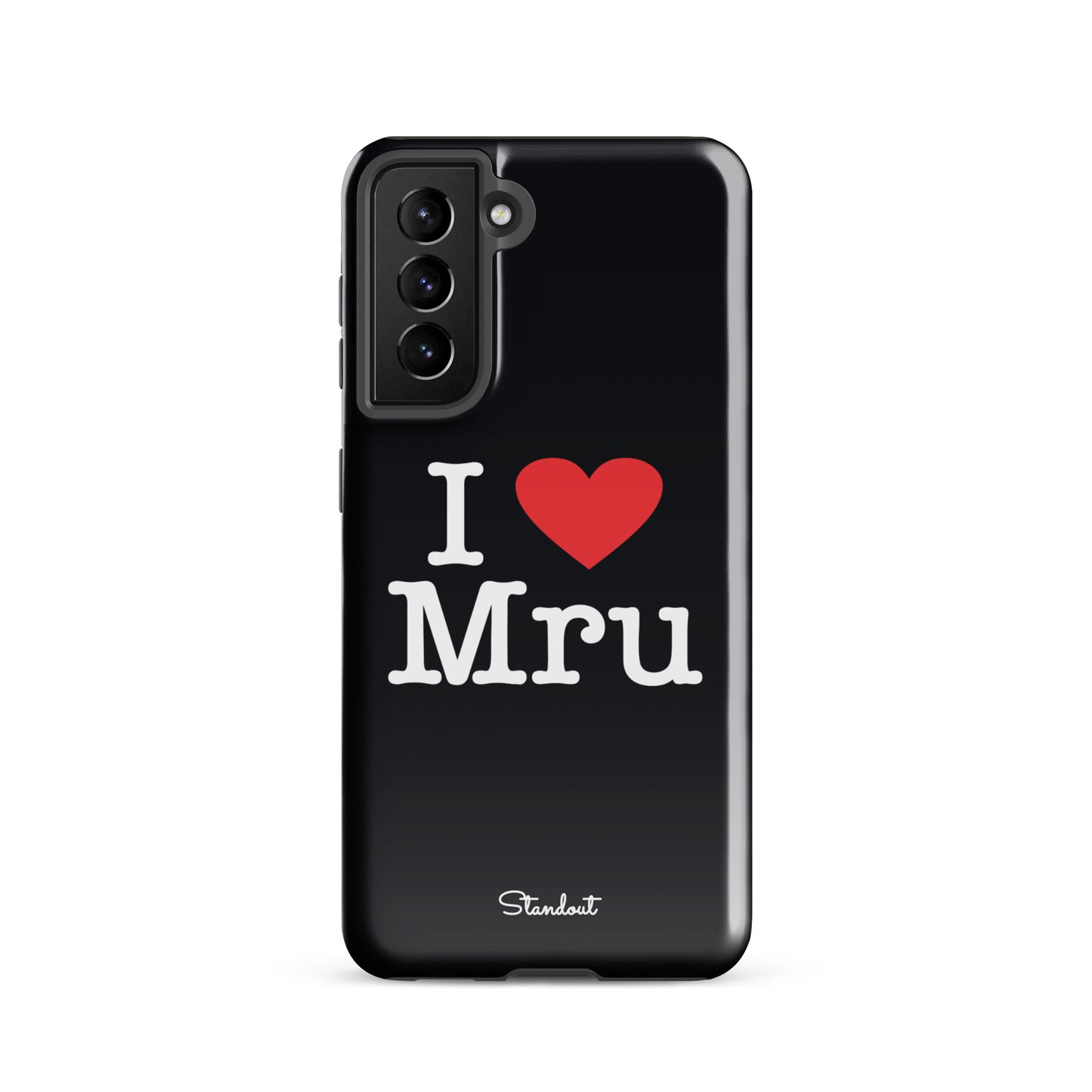 I love Mru original Tough case for Samsung®