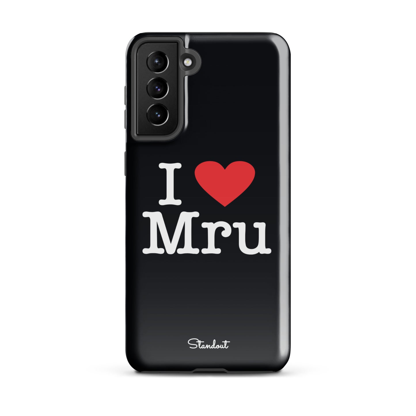 I love Mru original Tough case for Samsung®