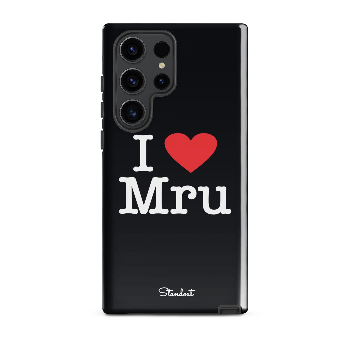 I love Mru original Tough case for Samsung®