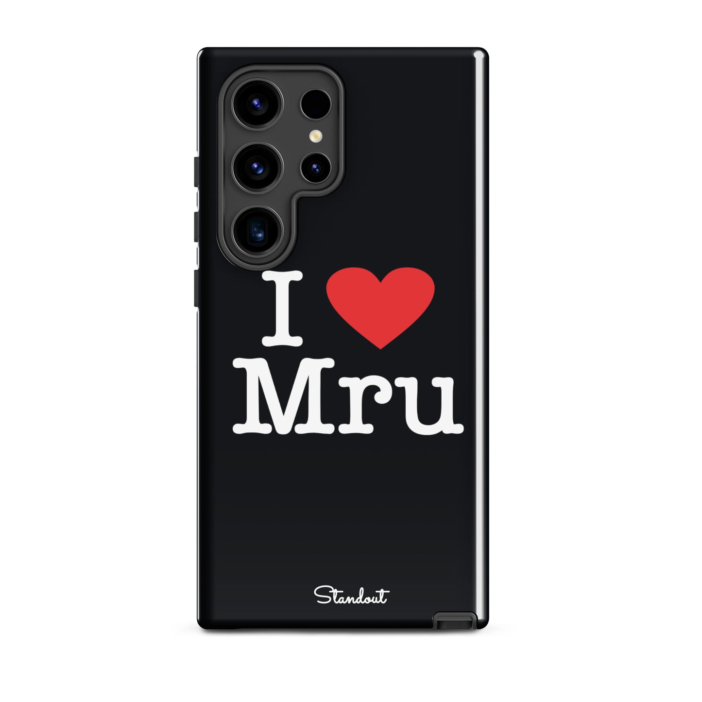 I love Mru original Tough case for Samsung®