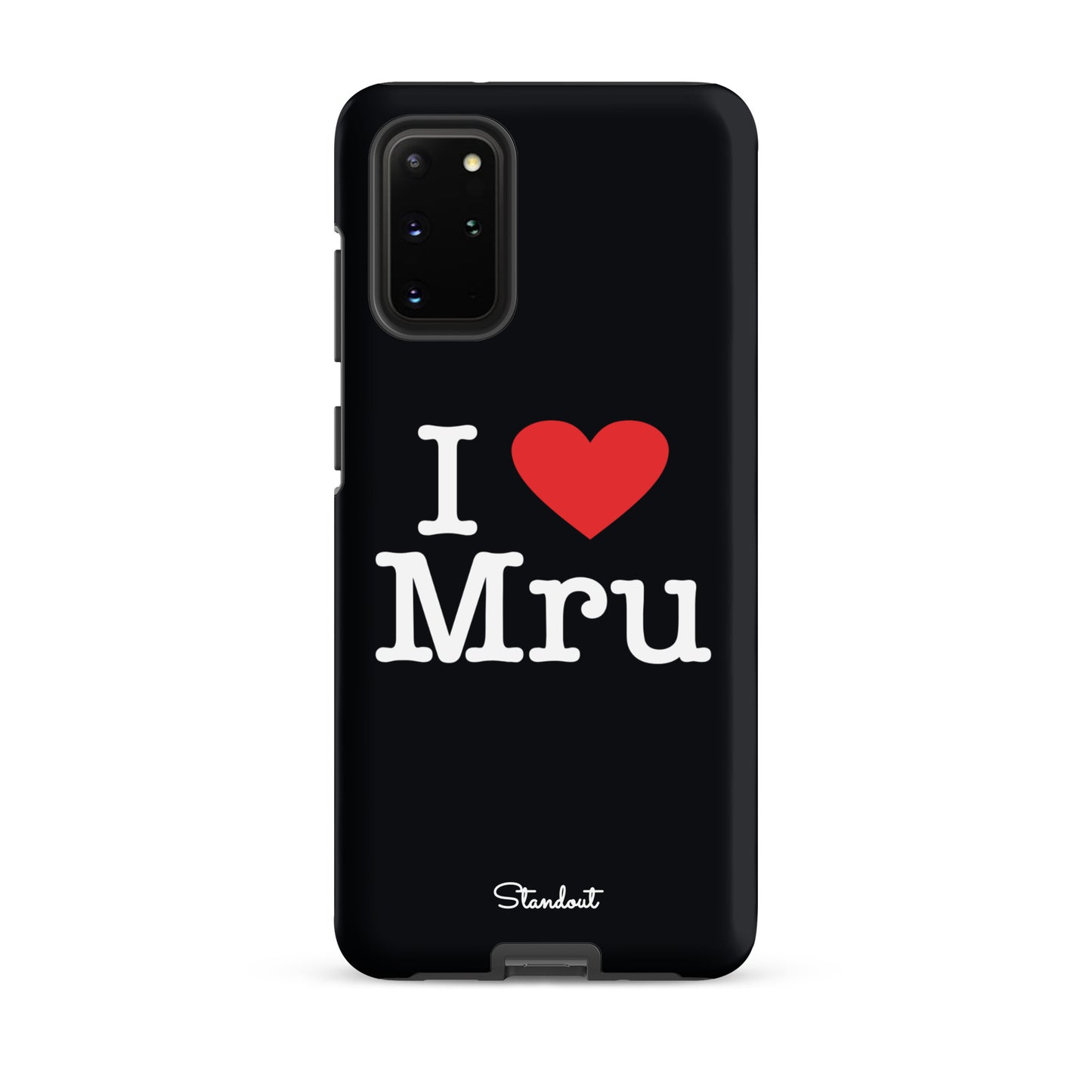 I love Mru original Tough case for Samsung®