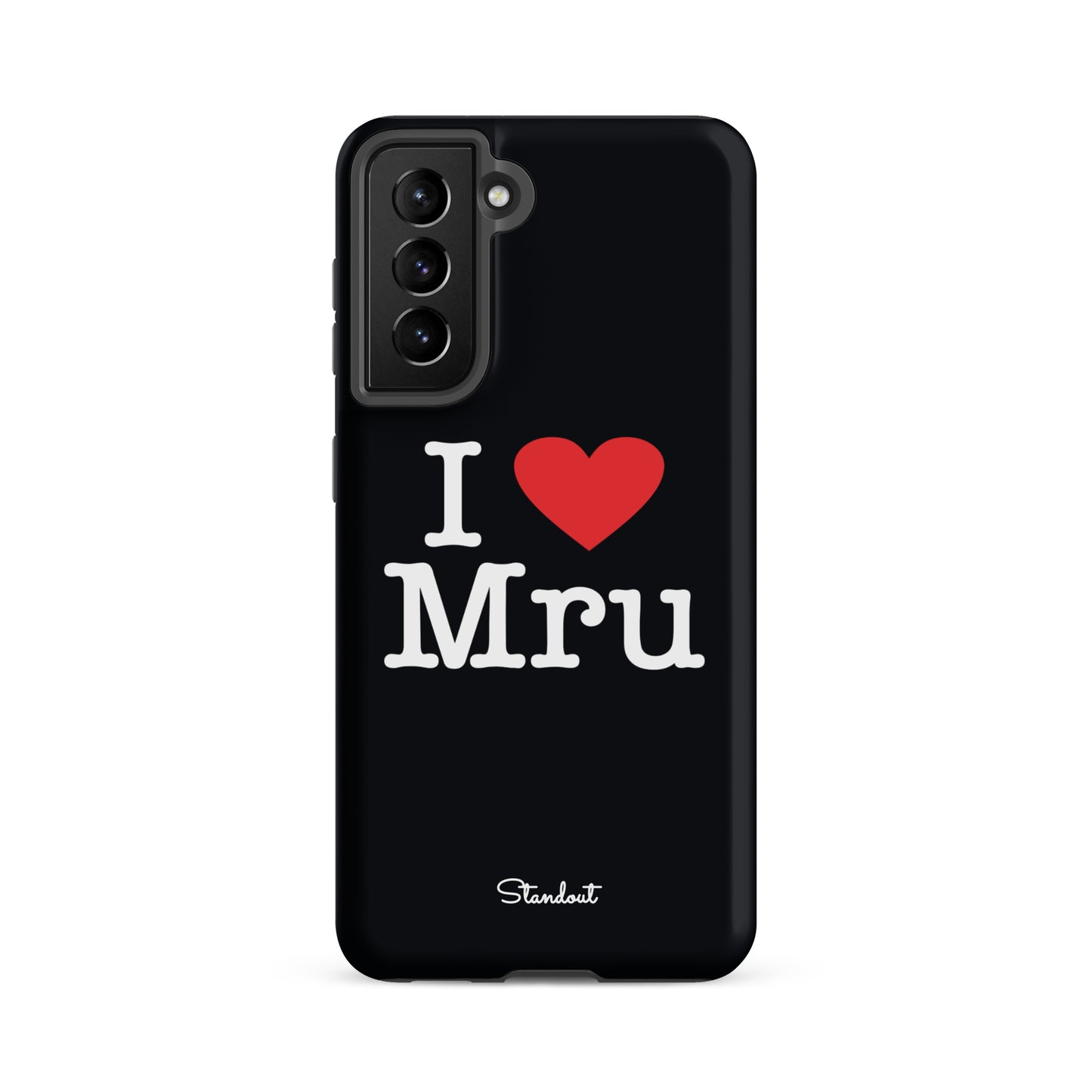 I love Mru original Tough case for Samsung®