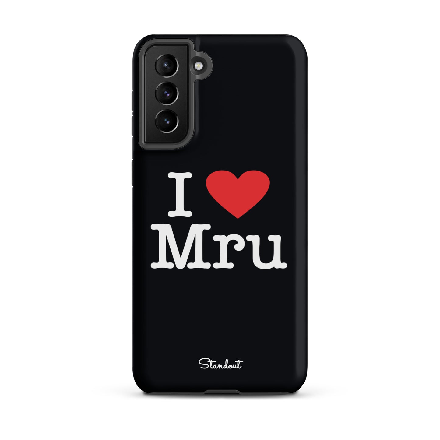 I love Mru original Tough case for Samsung®