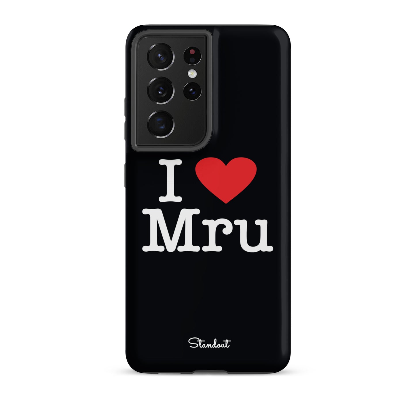 I love Mru original Tough case for Samsung®