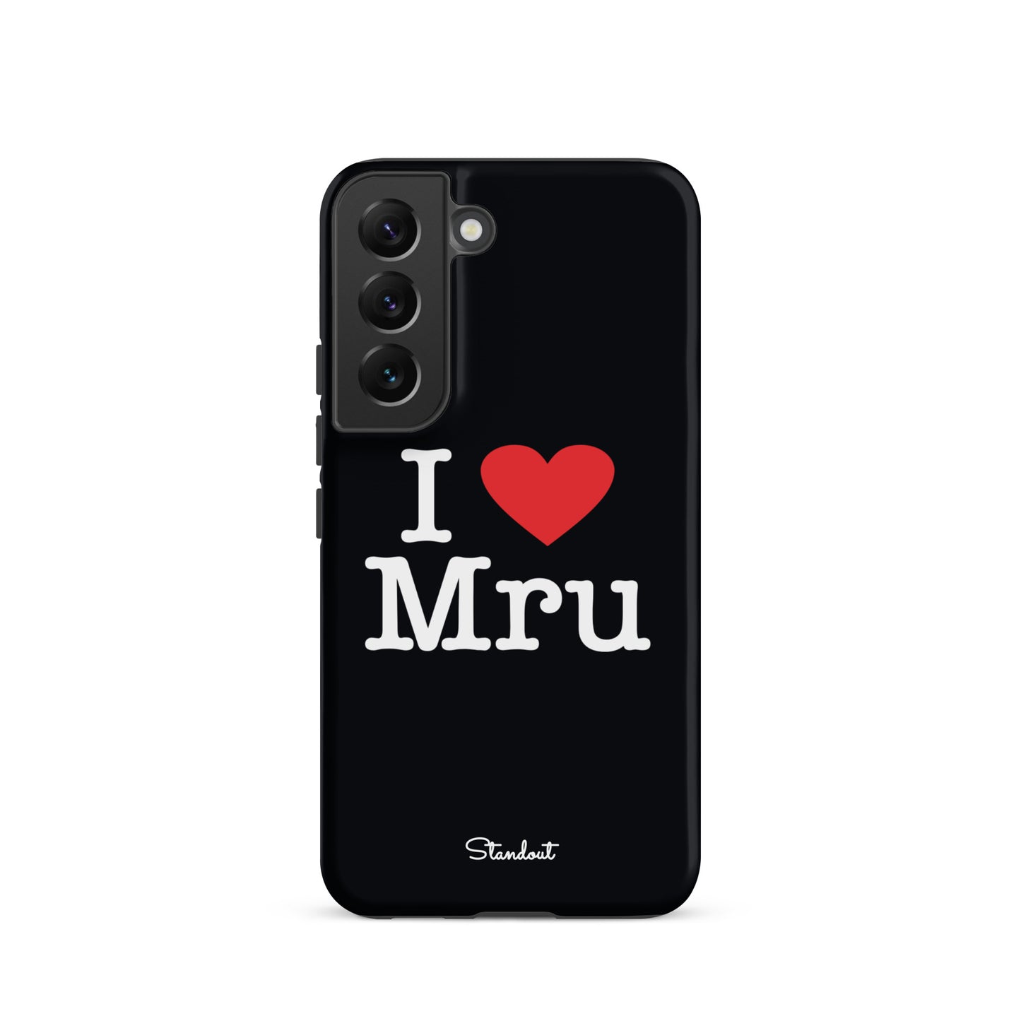 I love Mru original Tough case for Samsung®