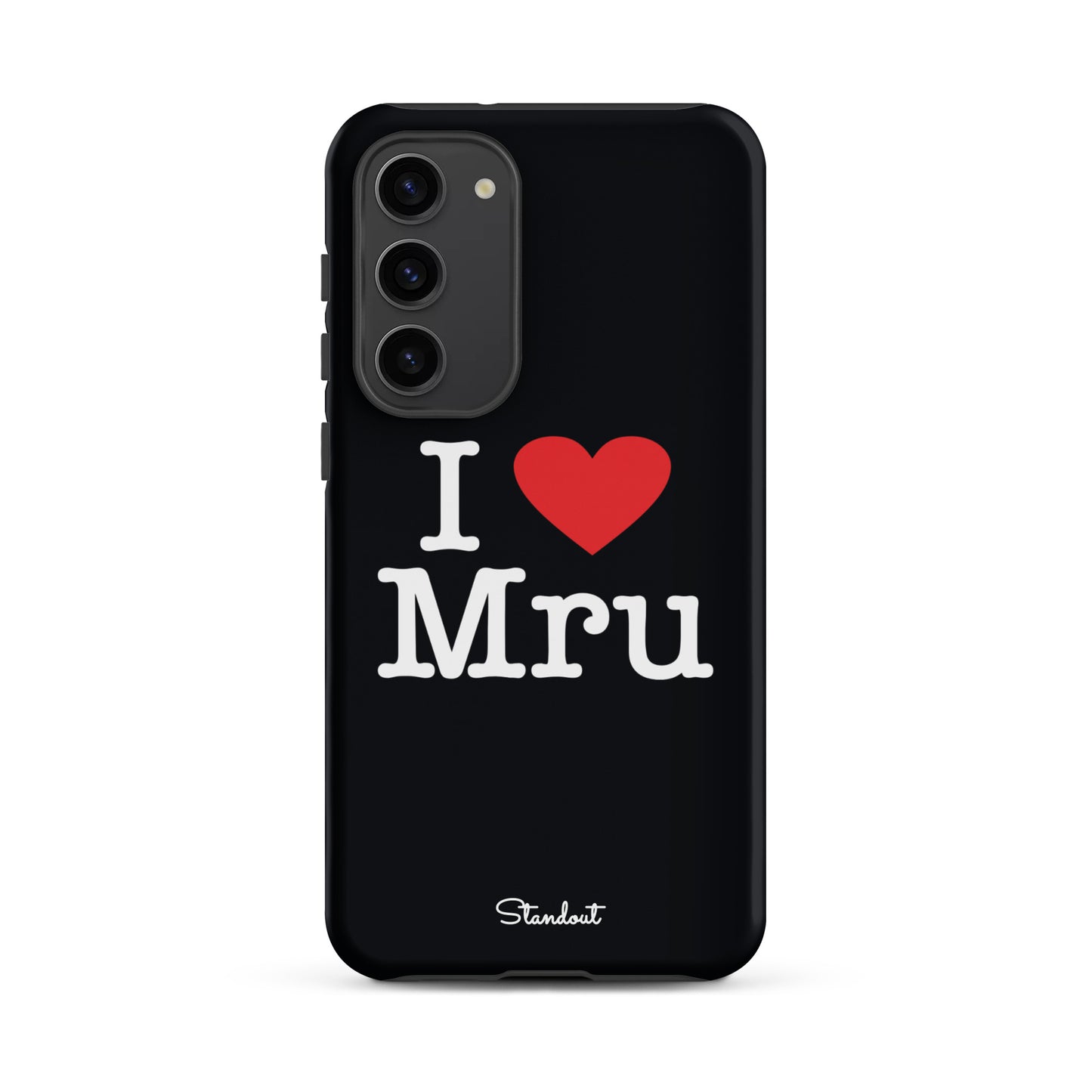 I love Mru original Tough case for Samsung®