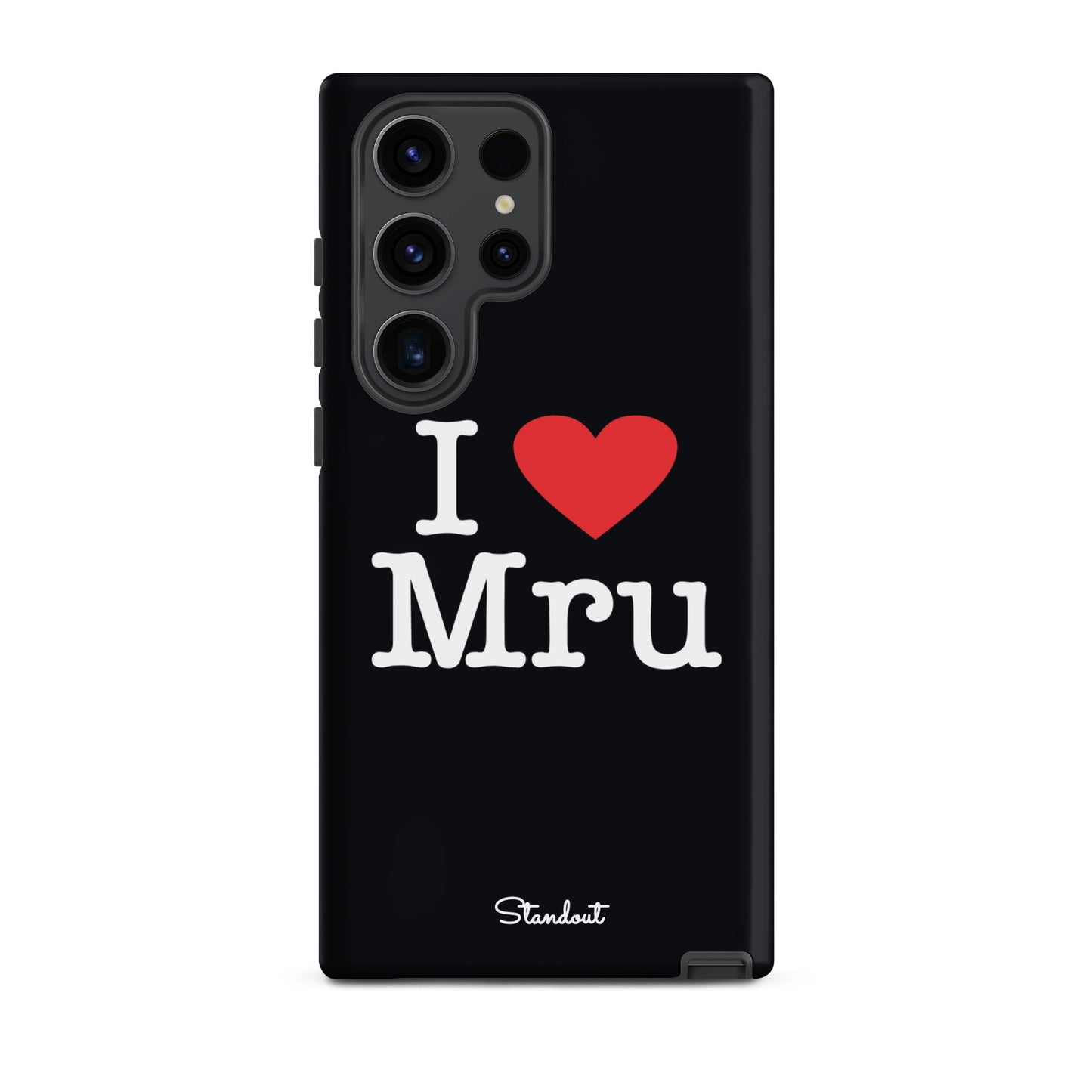 I love Mru original Tough case for Samsung®