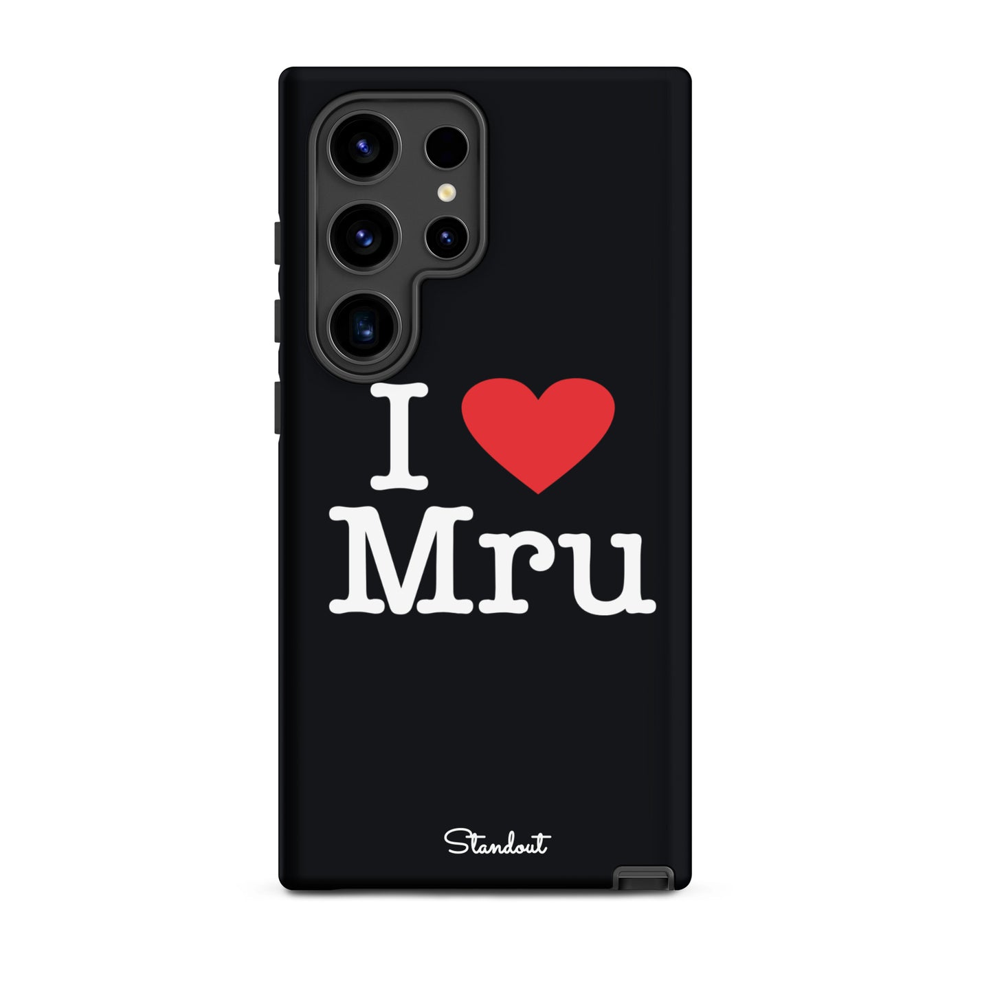 I love Mru original Tough case for Samsung®